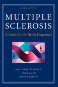 Multiple Sclerosis: A Guide for the Newly Diagnosed, 2nd Edition